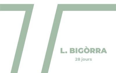 17/09 – LECTURE + CONCERTS, L. Bigòrra (28 Jours)